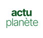 actu planete