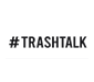trashtalk